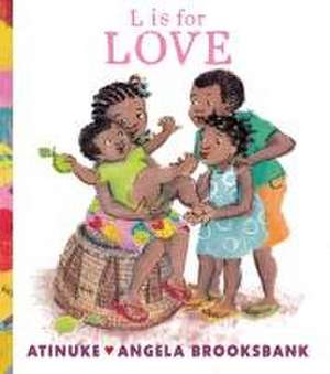 L is for Love de Atinuke