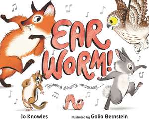 Ear Worm! de Jo Knowles