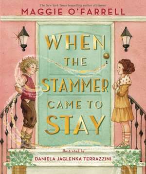 When the Stammer Came to Stay de Maggie O'Farrell