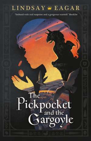 The Pickpocket and the Gargoyle de Lindsay Eagar