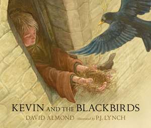 Kevin and the Blackbirds de David Almond