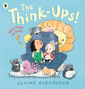 The Think-Ups de Claire Alexander