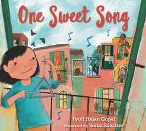 One Sweet Song de Jyoti Rajan Gopal