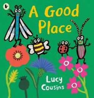 A Good Place de Lucy Cousins