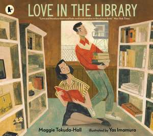 Love in the Library de Maggie Tokuda-Hall