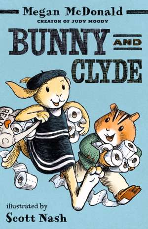 Bunny and Clyde de Megan McDonald