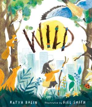 Wild de Katya Balen