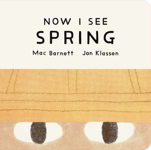 Now I See Spring de Mac Barnett