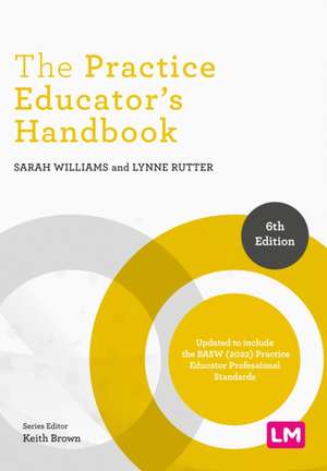 The Practice Educator's Handbook de Sarah Williams