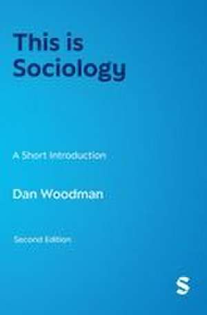 This is Sociology de Dan Woodman