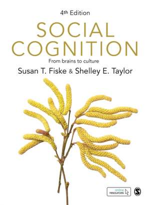 Social Cognition: From brains to culture de Susan T. Fiske