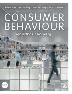 Consumer Behaviour: Applications in Marketing de Robert East