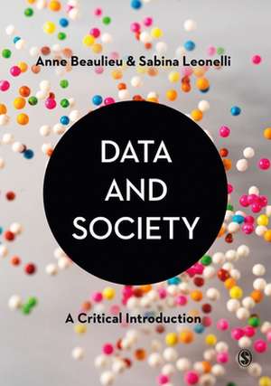 Data and Society: A Critical Introduction de Anne Beaulieu