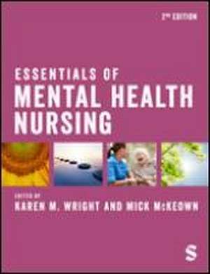 Essentials of Mental Health Nursing de Mick McKeown