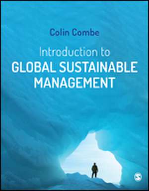 Introduction to Global Sustainable Management de Colin Combe