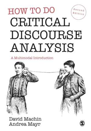 How to Do Critical Discourse Analysis de David Machin