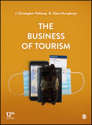 The Business of Tourism de J. Christopher Holloway