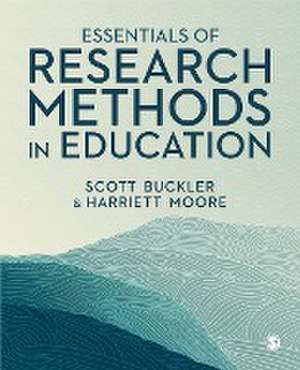 Essentials of Research Methods in Education de Scott Buckler