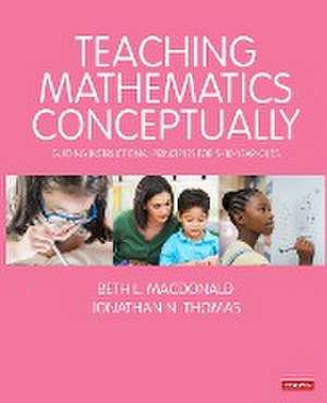 Teaching Mathematics Conceptually de Beth L. MacDonald