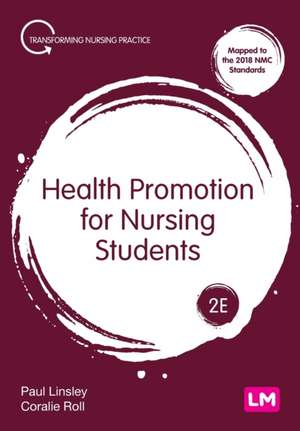 Health Promotion for Nursing Students de Paul Linsley