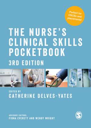 The Nurse's Clinical Skills Pocketbook de Catherine Delves-Yates