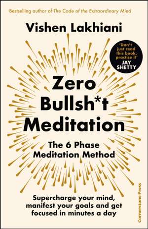 Zero Bullsh*t Meditation de Vishen Lakhiani