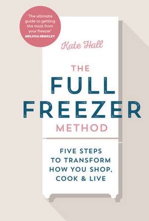 Hall, K: Full Freezer Method