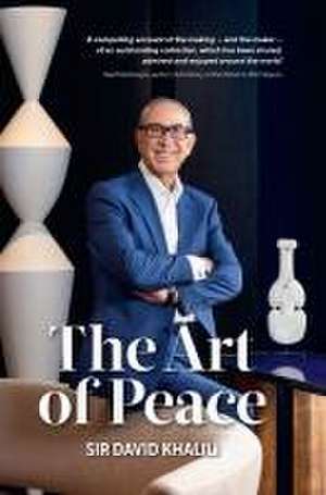 The Art of Peace de David Khalili