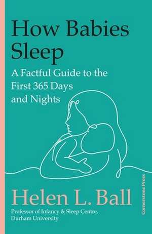 How Babies Sleep de Helen L. Ball