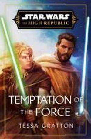 Star Wars: Temptation of the Force de Tessa Gratton