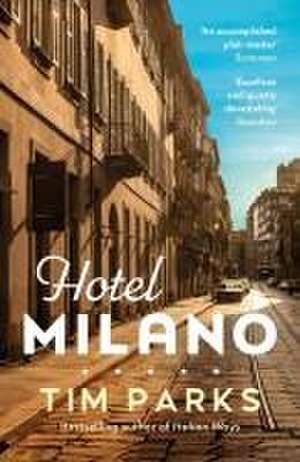 Hotel Milano de Tim Parks