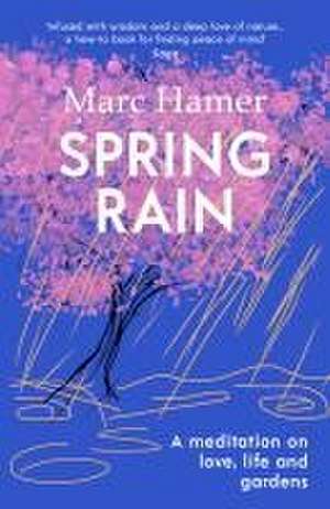 Hamer, M: Spring Rain de Marc Hamer