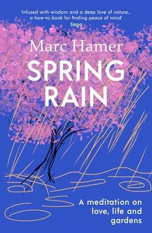 Spring Rain de Marc Hamer