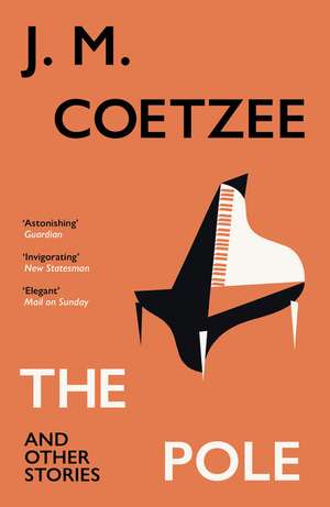 The Pole and Other Stories de J. M. Coetzee