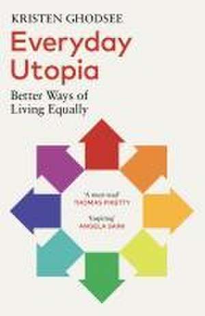 Everyday Utopia de Kristen Ghodsee