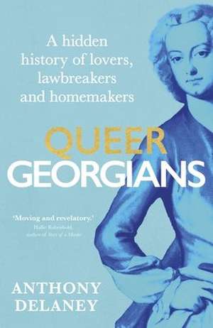Queer Georgians de Anthony Delaney