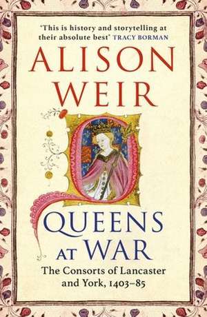 Queens at War de Alison Weir