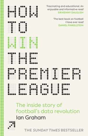 How to Win the Premier League de Ian Graham