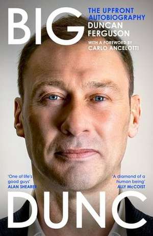 BIG DUNC de Duncan Ferguson
