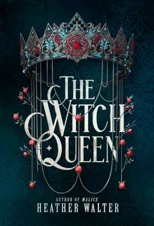 The Witch Queen de Heather Walter
