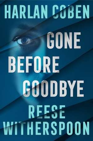 Gone Before Goodbye de Reese Witherspoon