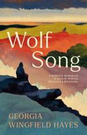 Wolf Song de Georgia Wingfield-Hayes