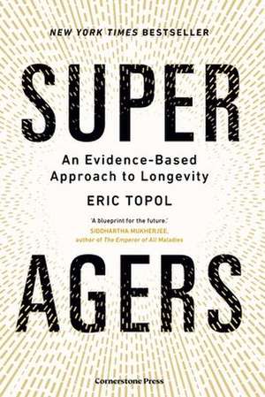 Super Agers de Eric Topol