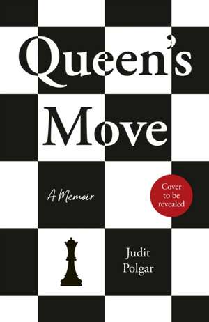 Queen's Move de Judit Polgár