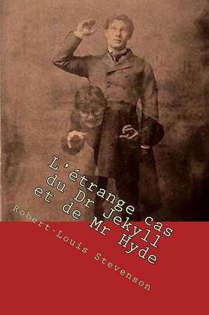 L'Etrange Cas Du Dr Jekyll Et de MR Hyde de Robert-Louis Stevenson