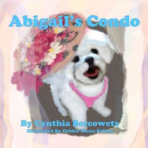 Abigail's Condo de Cynthia Bercowetz