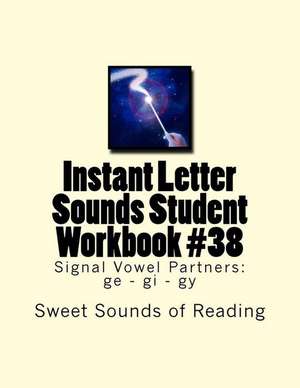 Instant Letter Sounds Student Workbook #38 de Sweet Sounds of Reading