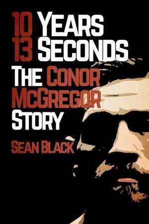 10 Years 13 Seconds de Sean Black