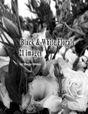 Black & White Florals 21 Images de Grace Divine