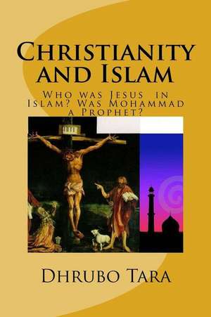 Christianity and Islam de Dhrubo Tara